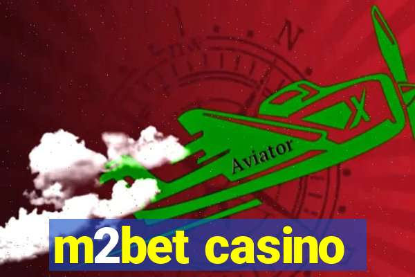 m2bet casino